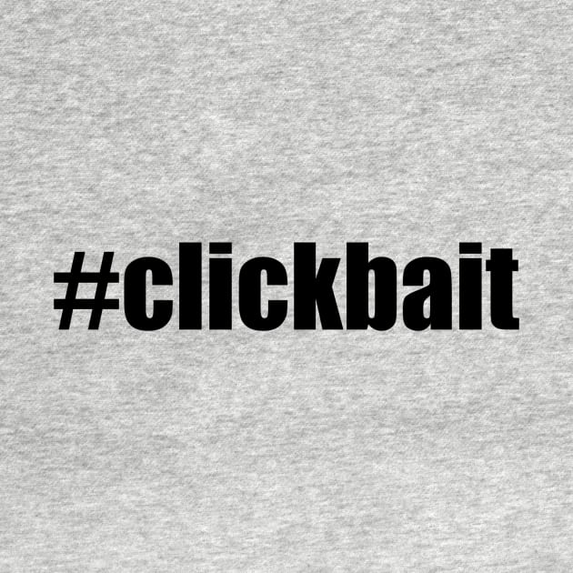 #clickbait by TheCastleRun